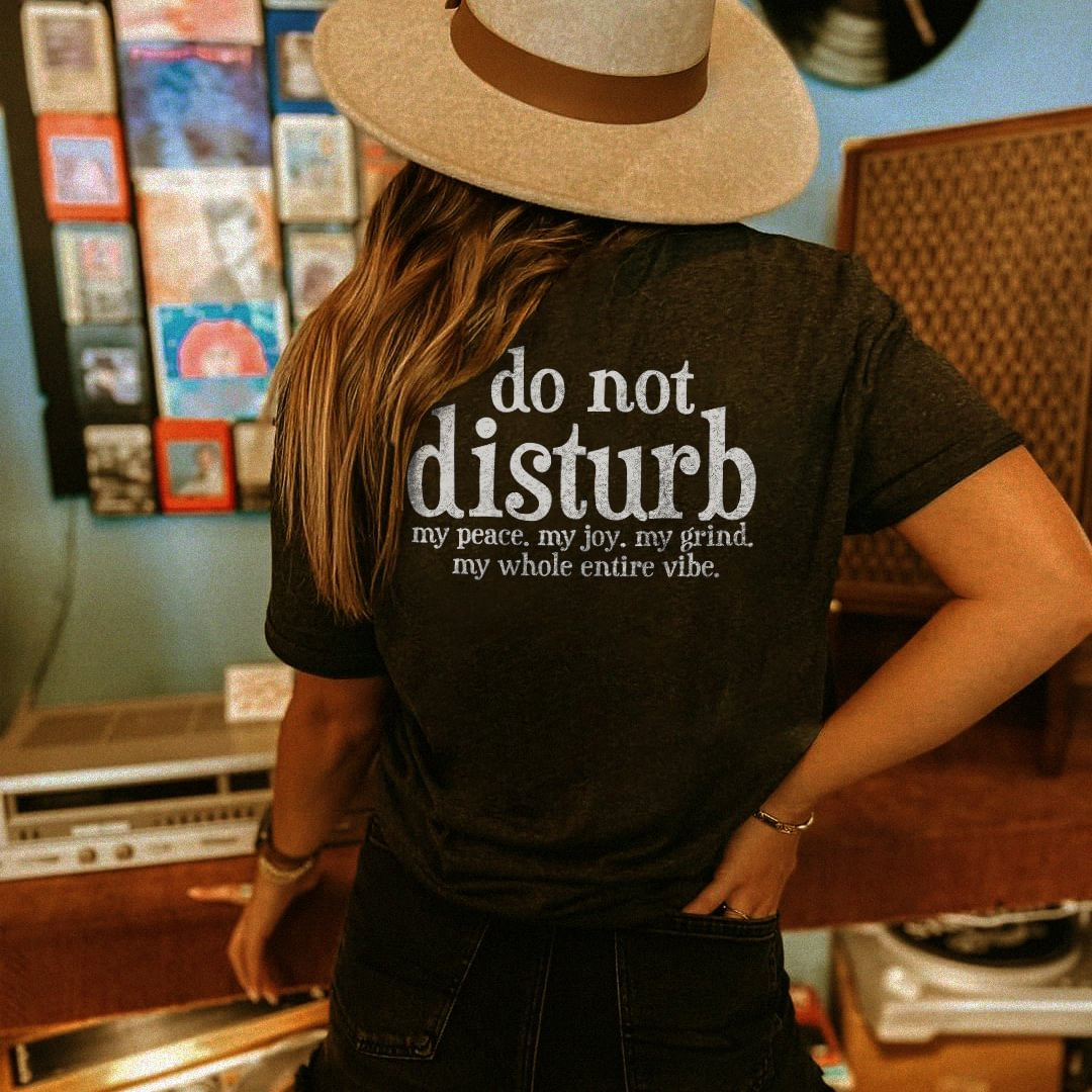 Do Not Disturb T-shirt
