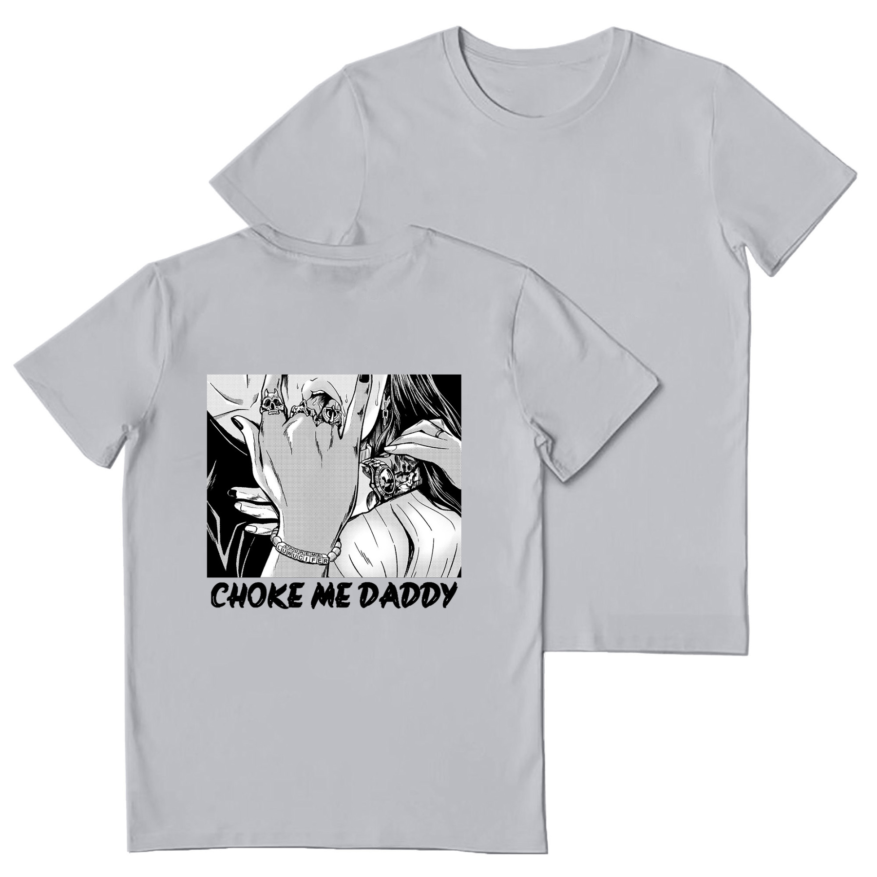 Choke Me Daddy Printed Women's T-shirt