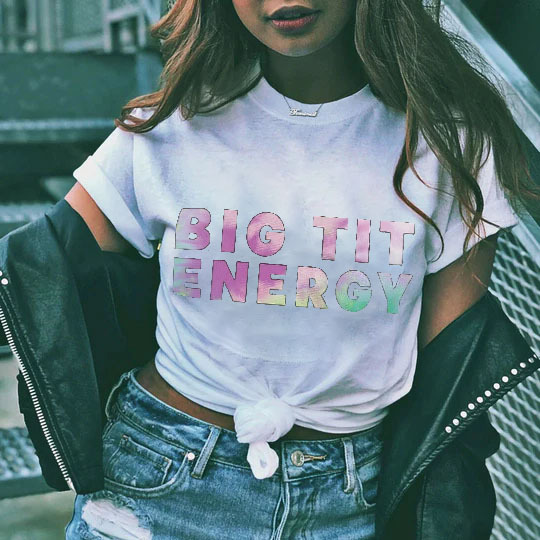 Big Tit Energy T-shirt
