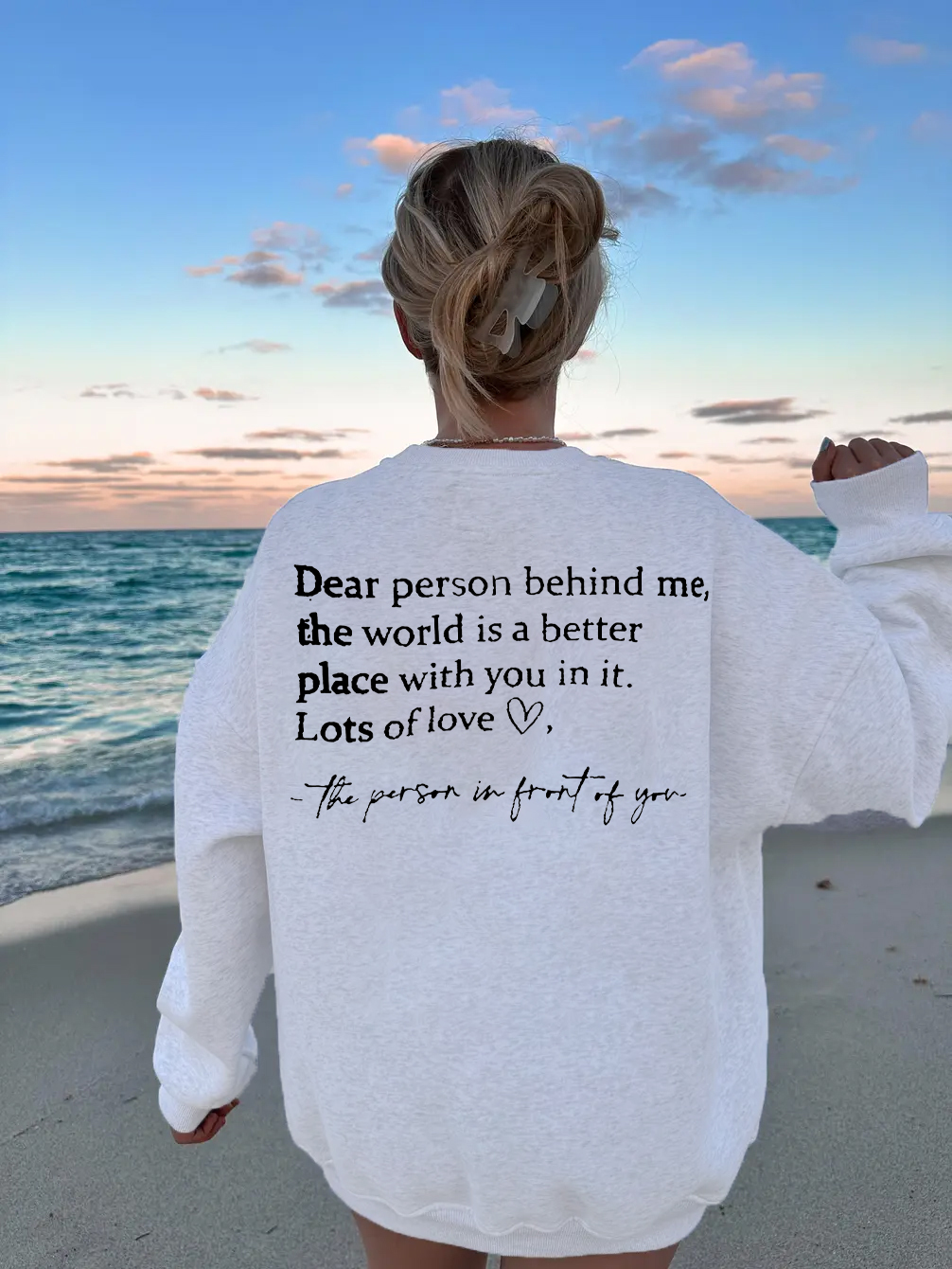 Dear Person Behind Me Sweatshirts