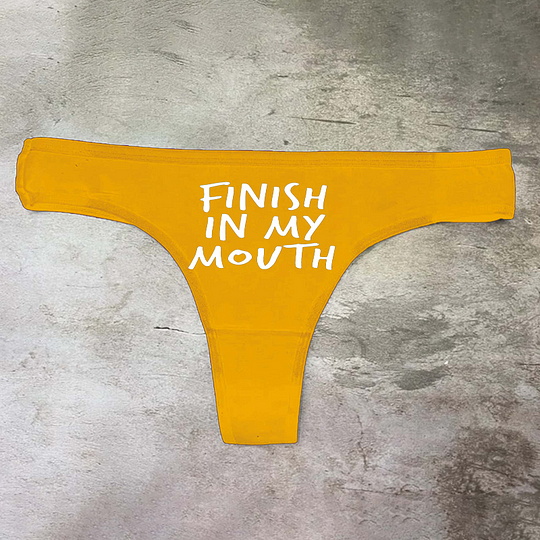 Finish In My Mouth Printed Sexy Panties