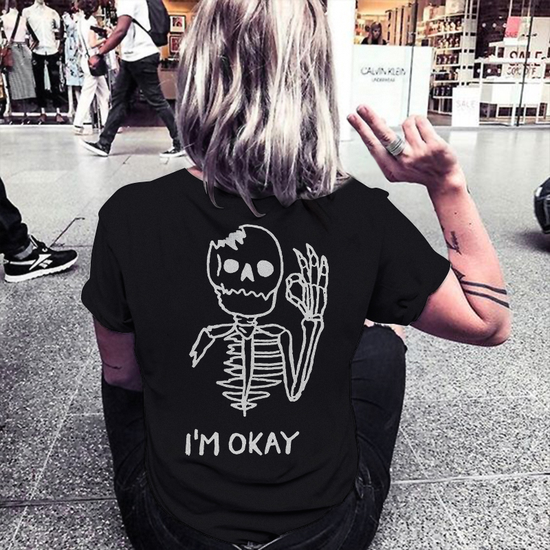 I'm Okay T-shirt