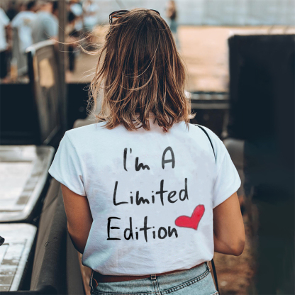 I'M A Limited Adition Letters Printing Women's T-shirt