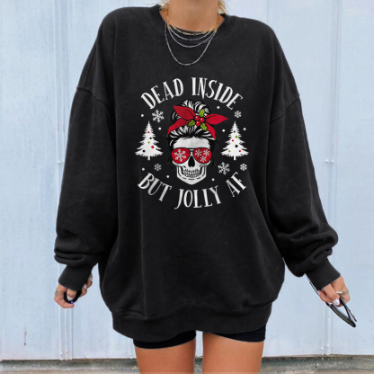 Dead Inside But Jolly Af Christmas Sweatshirt