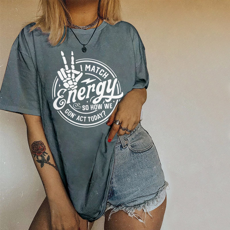 I Match Energy T-shirt