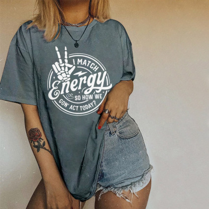 I Match Energy T-shirt