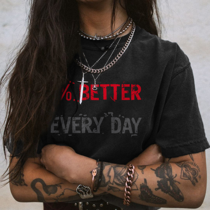1% Better Every Day T-shirt