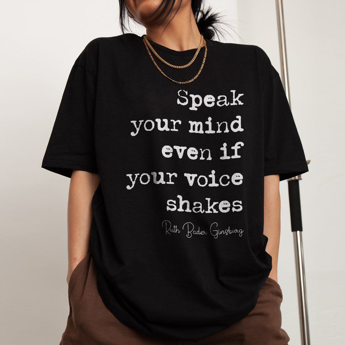 Speak Your Mind Even If Your Voice Shakes T-shirt