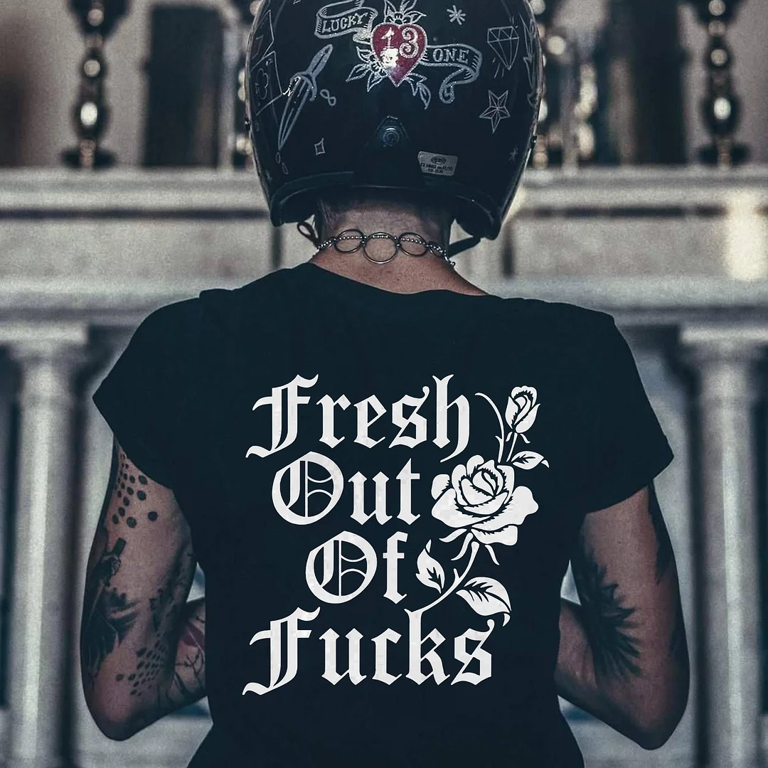 Fresh Out Of Fxxk Roses T-shirt