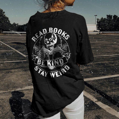 Read Books Be Kind Stay Weird T-shirt
