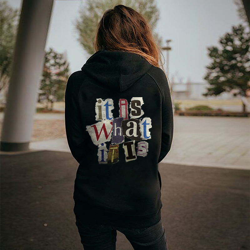 It Is What It Is Letters Printing Women's Hoodie