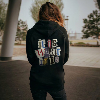It Is What It Is Letters Printing Women's Hoodie