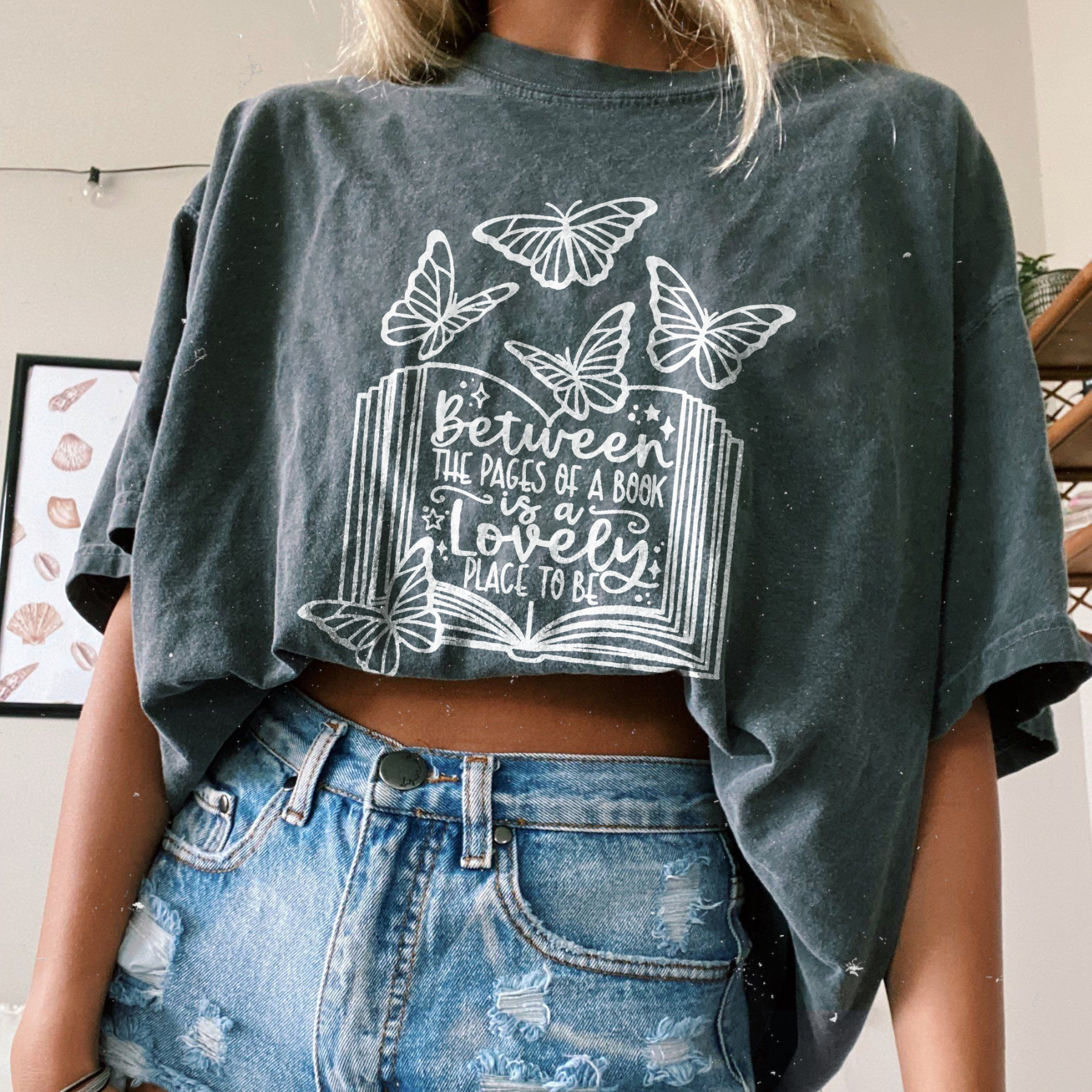 Between The Pages Of A Book Is A Lovety Place To Be T-shirt