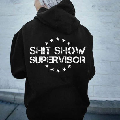 Shit Show Supervisor Hoodie