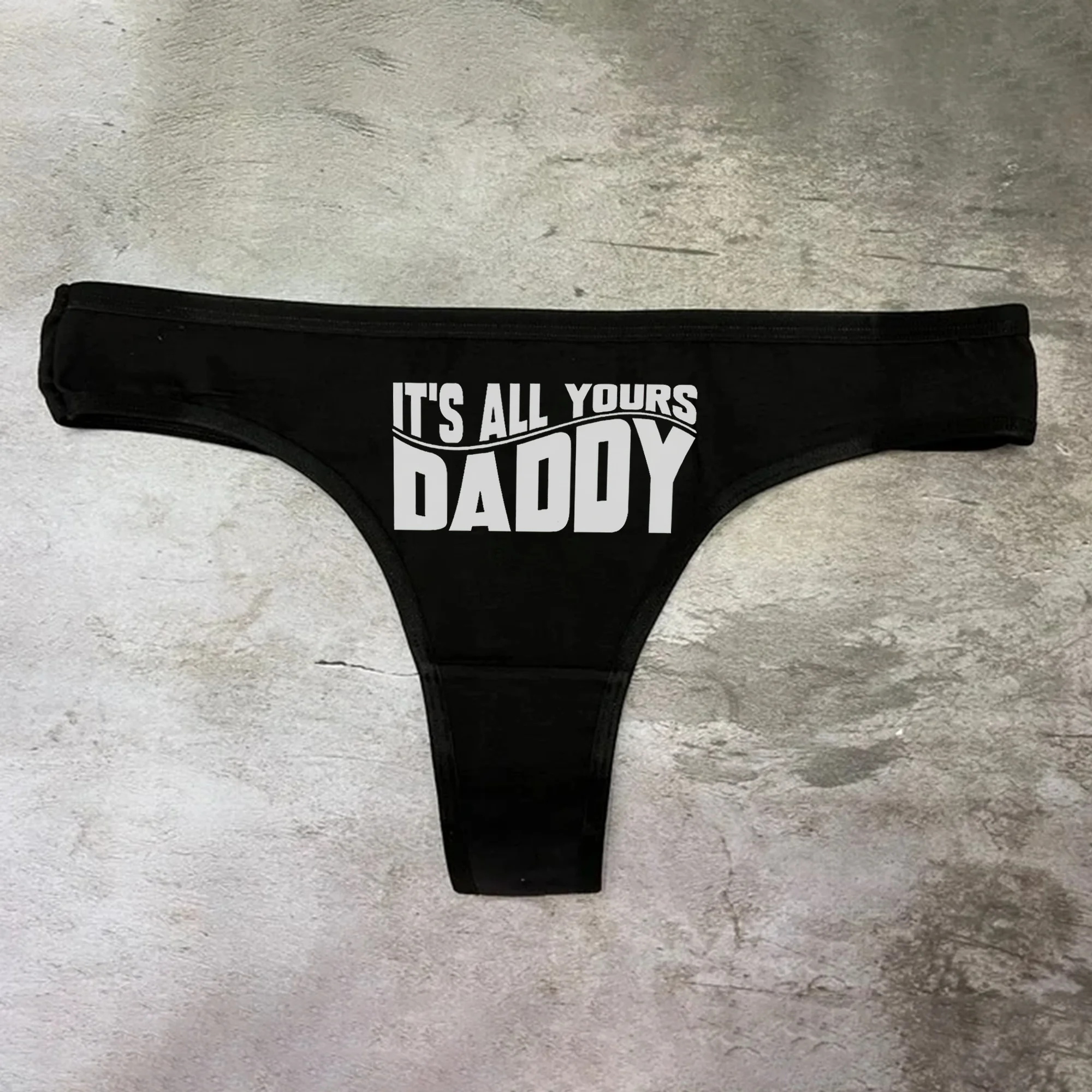 It's All Yours Daddy Printed Sexy Panties