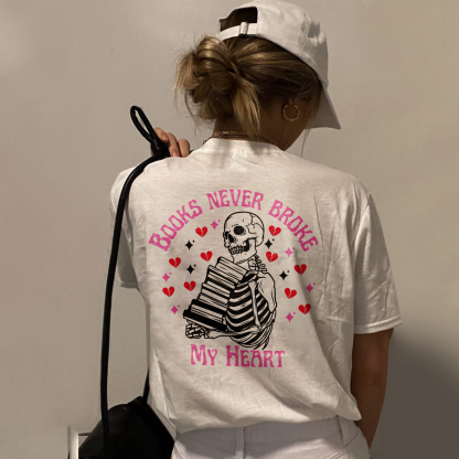 Books Never Broke My Heart T-shirt