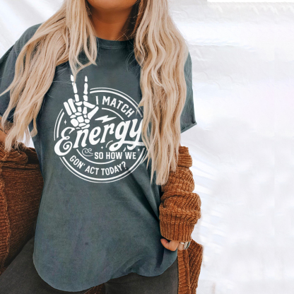 I Match Energy T-shirt
