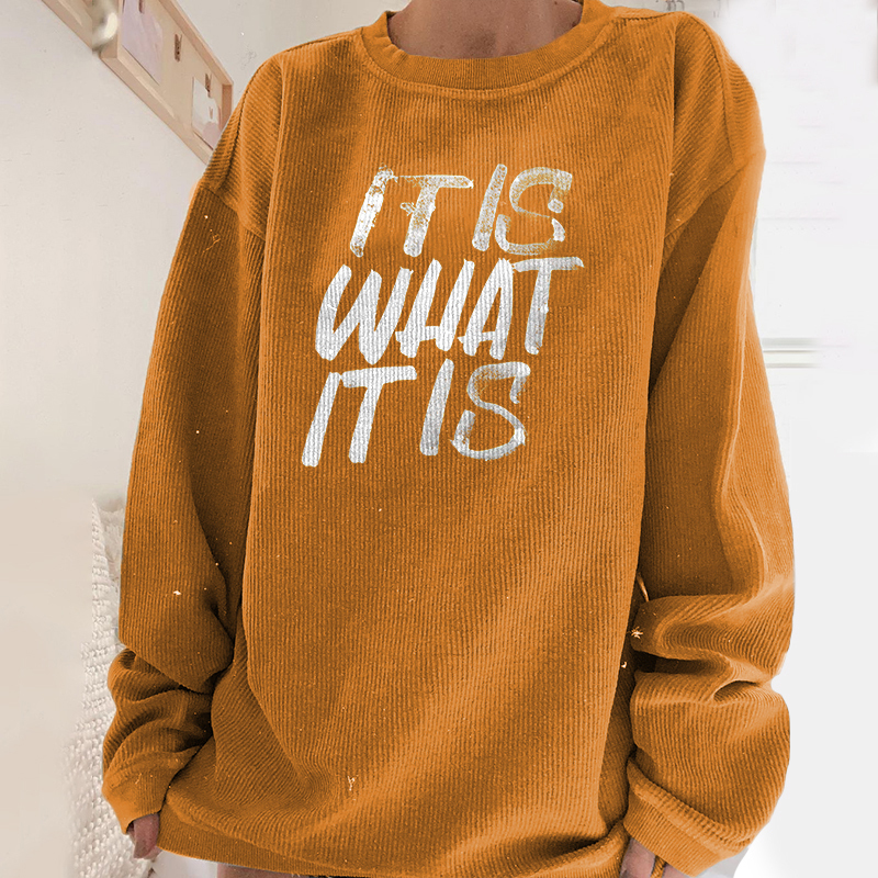 It Is What It Is Letters Print Women's Pullover Sweatshirt