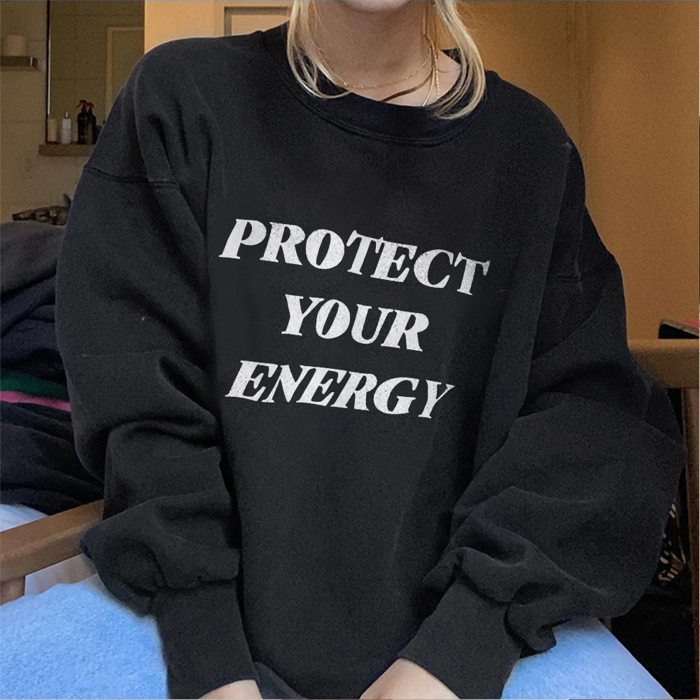 Protect Your Energy Sweatshirt