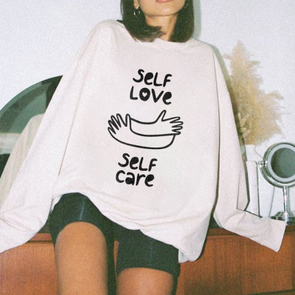 Self Love Self Love Sweatshirt