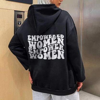 Empowered Women Empower Women Hoodie