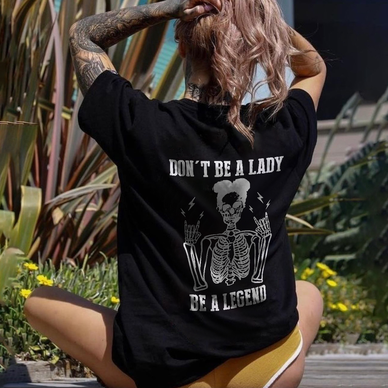 Don't be a Lady, be a Legend Casual T-shirt 