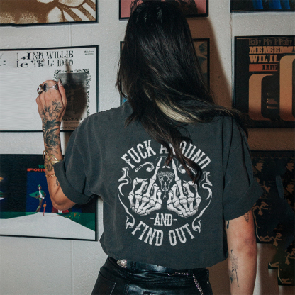 Fxxk Around And Find Out T-shirt
