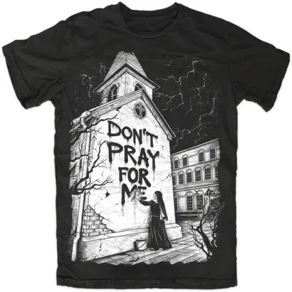 Don't Pray For Me Printed Women's T-shirt