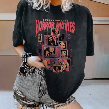 I Freaking Love Horror Movies T-shirt
