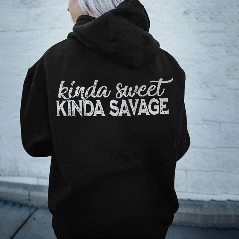 Kinda Sweet Kinda Savage Hoodie