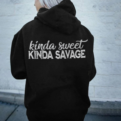 Kinda Sweet Kinda Savage Hoodie