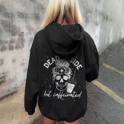 Dead Inside But Caffeinated Hoodie