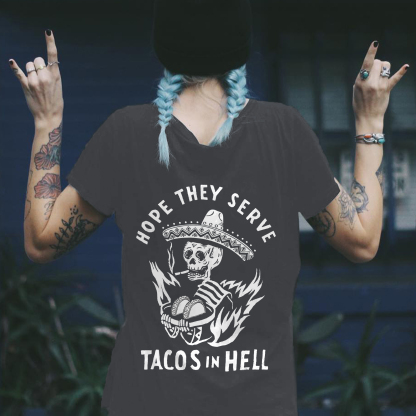 UPRANDY Hope They Serve Tacos In Hell Printed Black T-shirt
