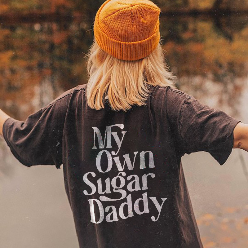 My Own Sugar Daddy T-shirt