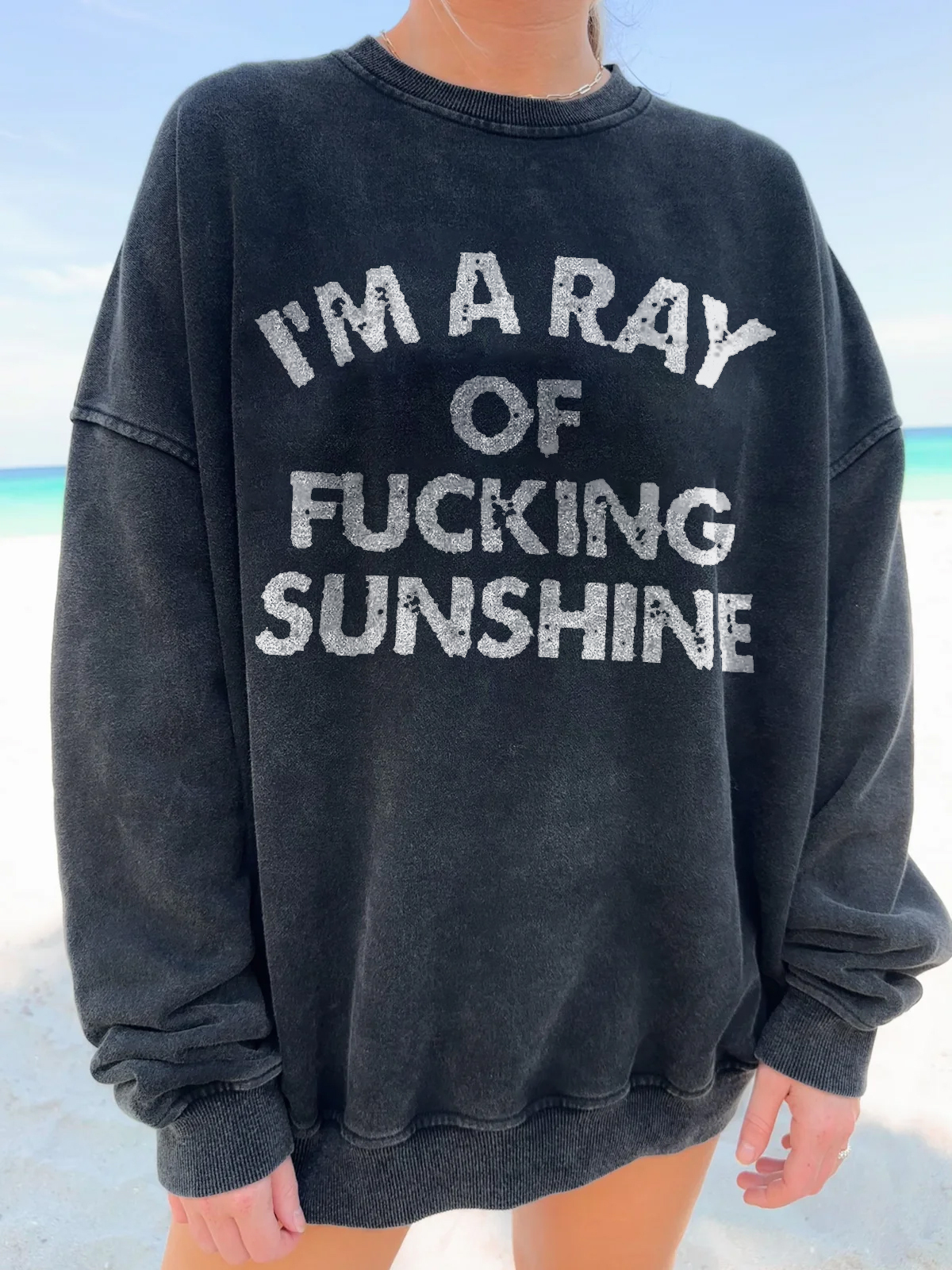 I'm A Ray Of Fucking Sunshine Sweatshirts