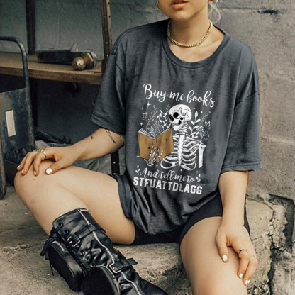 Buy Me Books And Tell Me To Stfuattdlagg T-shirt