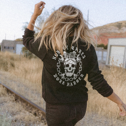 Nobody Cares Work Harder Sweatshirt