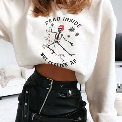 Dead Inside But Festive AF Sweatshirt