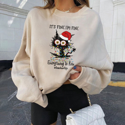 It’s Fine I'm Fine Everything is Fine Sweatshirt