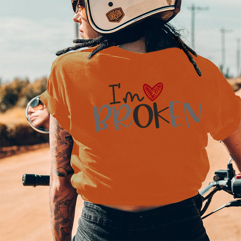 I'm Broken Print Women's T-shirt