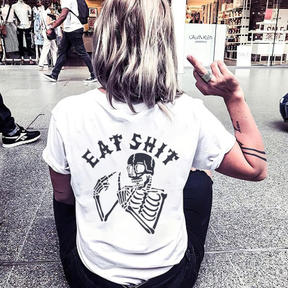 Eat Shit Printed Skeleton T-shirt