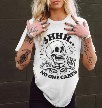 Shhh...No One Cares T-shirt