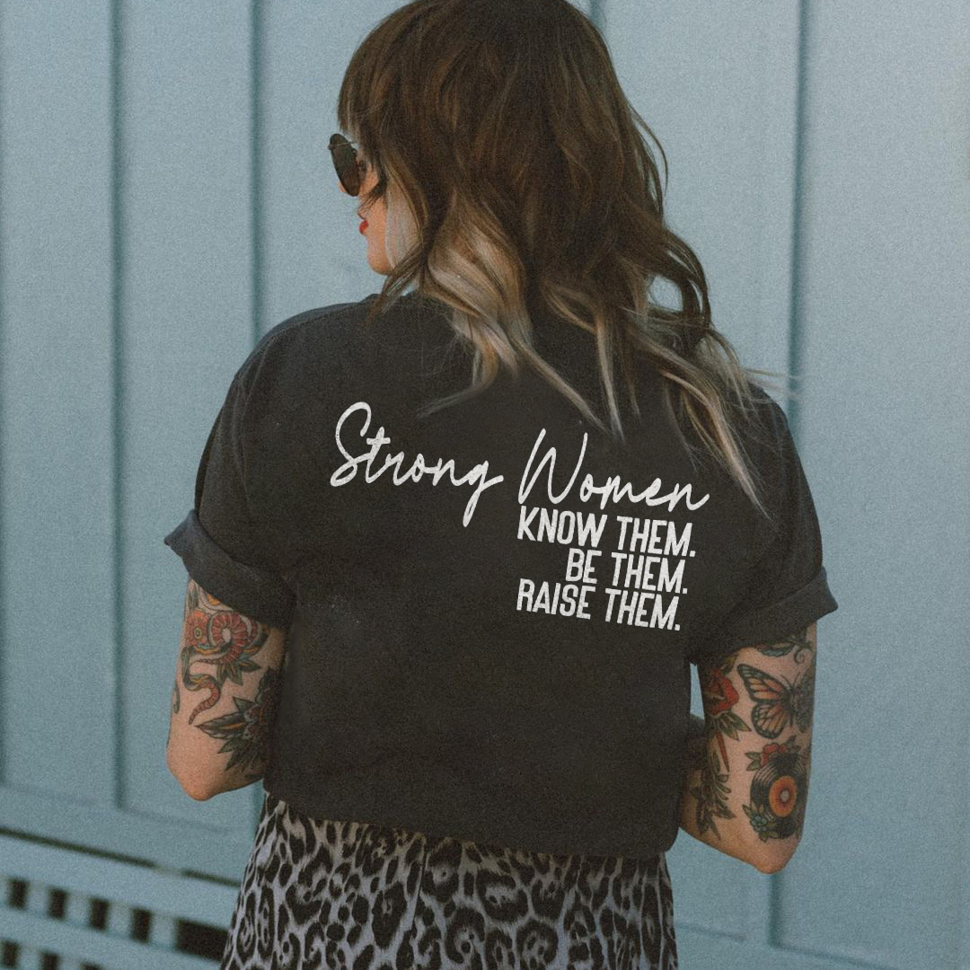 Strong Women Know Them T-shirt