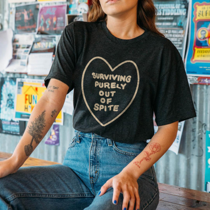 Surviving Purely Out Of Spite Printed T-shirt