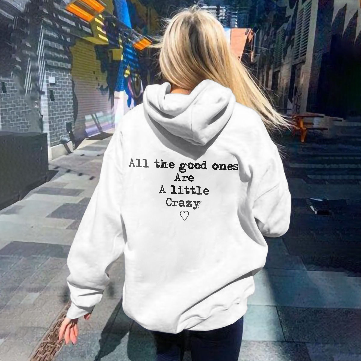 All The Good Ones Are A Little Crazy Hoodie
