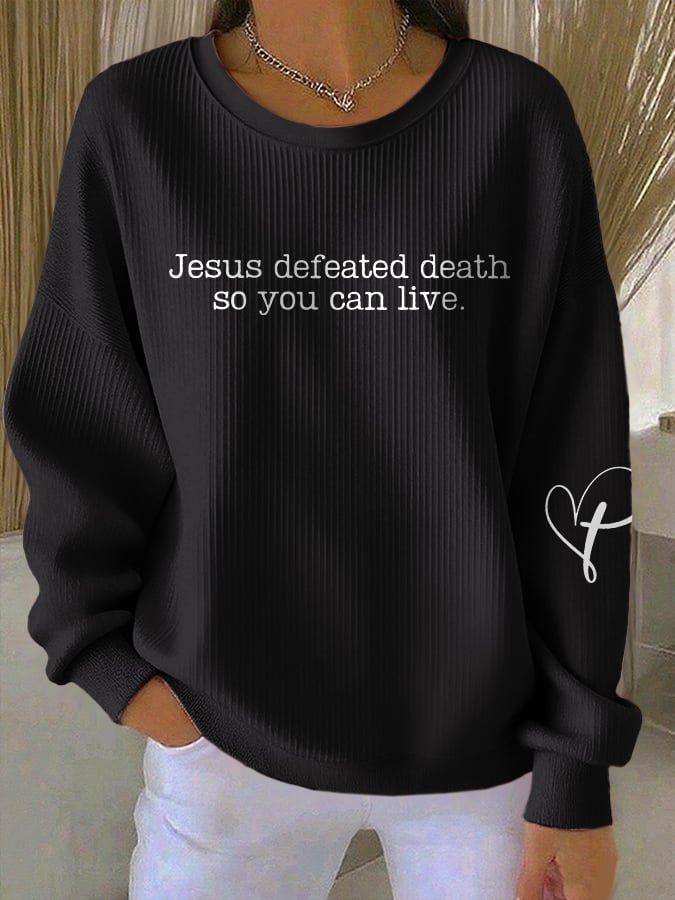 Retro Jesus Defeated Death So You Can Live Print Round Neck Sweatshirt-America250