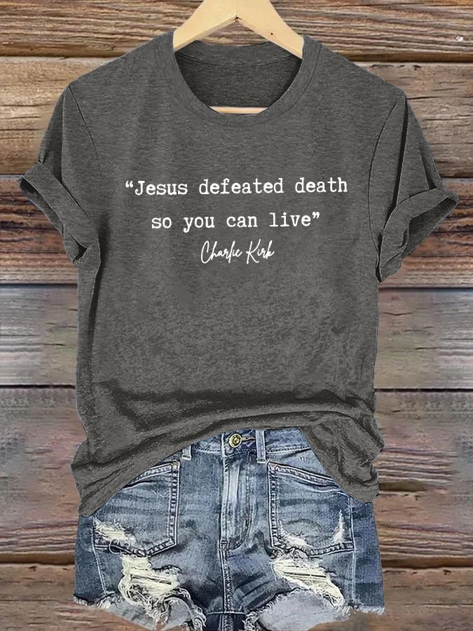 Women'S Jesus Conquered Death, So You Can Live American Hero Print T-Shirt-America250