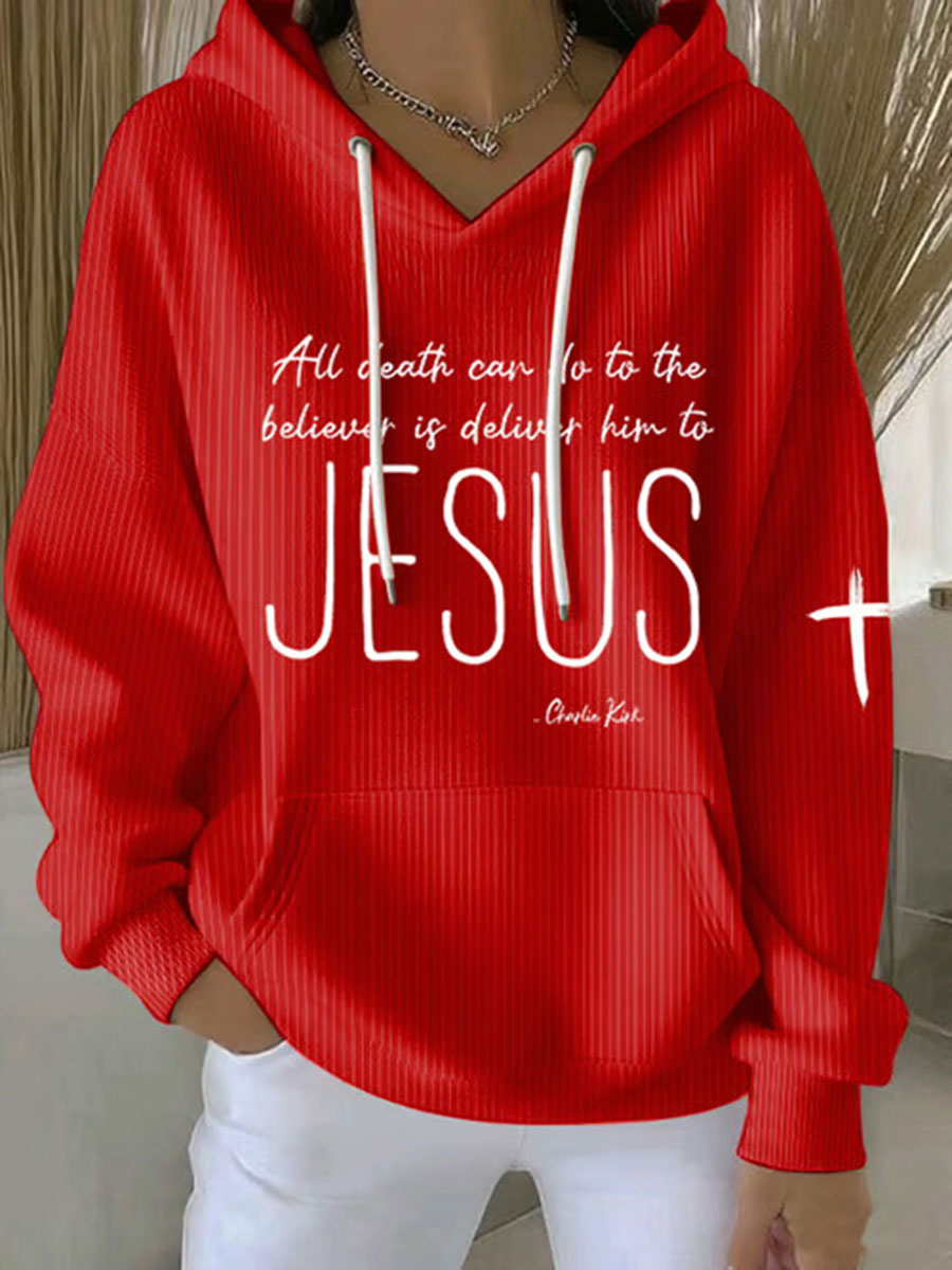 Women's All Death Can Do To The Believer Is Deliver Him To Jesus Printed Casual Hoodie-America250