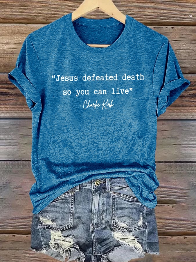 Women'S Jesus Conquered Death, So You Can Live American Hero Print T-Shirt-America250