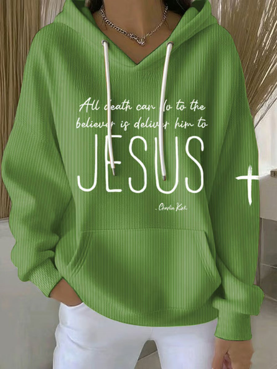 Women's All Death Can Do To The Believer Is Deliver Him To Jesus Printed Casual Hoodie-America250